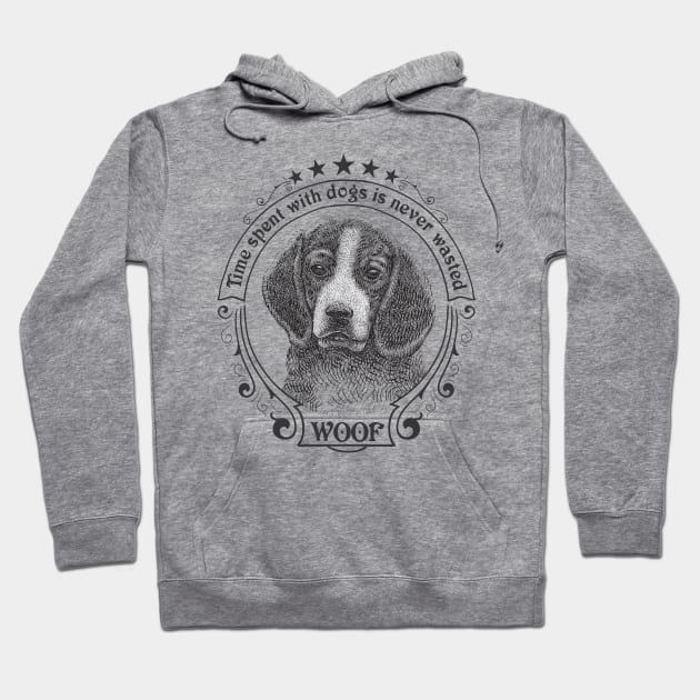 Time spent with dogs is never wasted Hoodie by All About Nerds